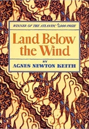 Land Below the Wind (Agnes Newton Keith)