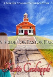 A Bride for Pastor Dan (Katie Crabapple)