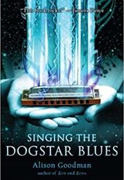 Singing the Dogstar Blues (Alison Goodman)