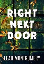 Right Next Door (Leah Montgomery)