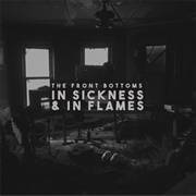 In Sickness & in Flames by the Front Bottoms