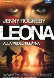 Leona: Alla Medel Tillåtna (Jenny Rogneby)