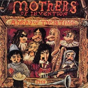 The Mothers of Invention - Ahead of Their Time