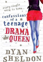 Confessions of a Teenage Drama Queen (Dyan Sheldon)