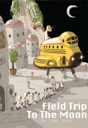 Field Trip to the Moon (John Hare)