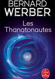 The Thanatonauts (Bernard Werber)