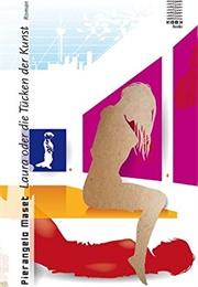 Laura Oder Die Tücken Der Kunst (Pierangelo Maset)