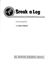 Break a Leg (John O'Brien)