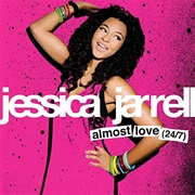 Jessica Jarrell - Almost Love 24/7