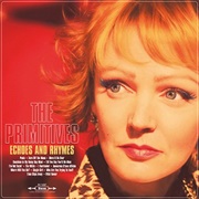 The Primitives - Echoes and Rhymes