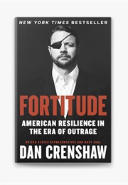 Fortitude (Dan Crenshaw)