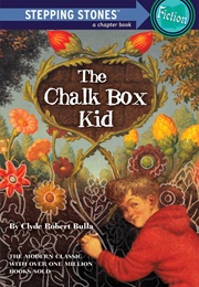 The Chalk Box Kid (Clyde Robert Bulla)