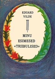 Minu Esimesed "Triibulised" (Eduard Vilde)