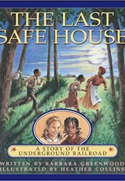 The Last Safe House (Greenwood)