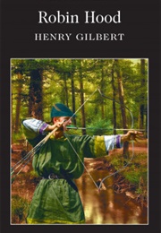 Robin Hood (Henry Gilbert)