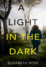 A Light in the Dark (Elisabeth Rose)