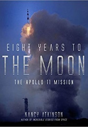 Eight Years to the Moon (Nancy Atkinson)