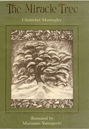 The Miracle Tree (Christobel Mattingley)