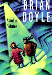 Spud in Winter (Brian Doyle)