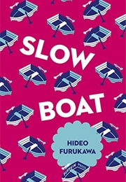 Slow Boat (Hideo Furukawa)