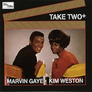 Take Two (Marvin Gaye & Kim Weston, 1966)