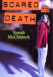 Scared to Death (Norah McClintock)