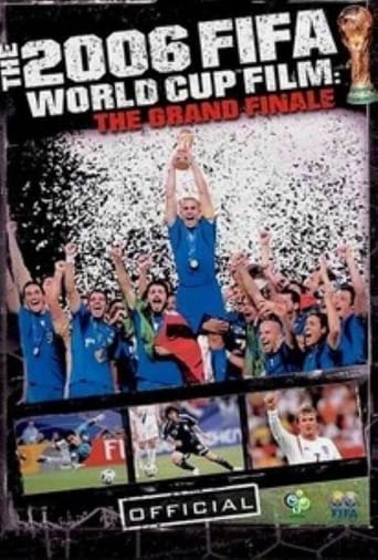 2006 FIFA World Cup Official Film: The Grande Finale (2006)