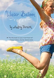 Water Balloon (Audrey Vernick)