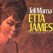 Etta James - Tell Mama (Muscle Shoals Sessions)