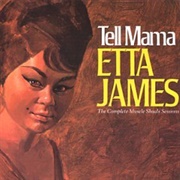 Etta James - Tell Mama (Muscle Shoals Sessions)