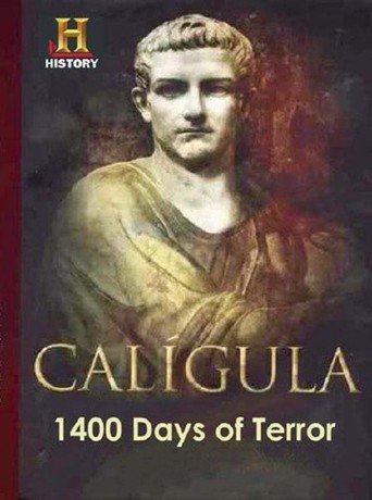Caligula: 1400 Days of Terror (2012)