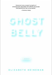 Ghostbelly (Elizabeth Heineman)