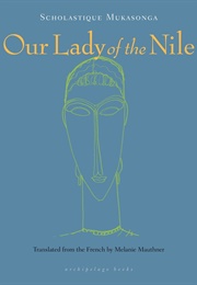 Our Lady of the Nile (Scholastique Mukasonga)
