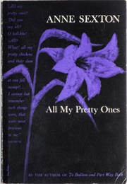 All My Pretty Ones (Anne Sexton)