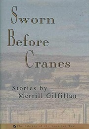 Sworn Before Cranes (Merrill Gilfillan)