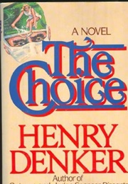 The Choice (Henry Denker)