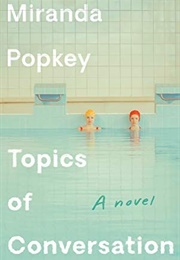 Topics of Conservation (Miranda Popkey)