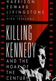 Killing Kennedy (Harrison Livingstone)