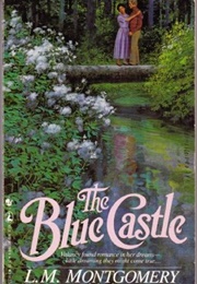 The Blue Castle (L.M. Montgomery)