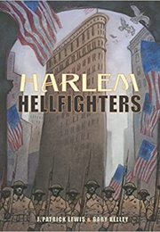 Harlem Hellfighters (J. Patrick Lewis)
