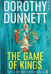 The Game of Kings (Dorothy Dunnett)