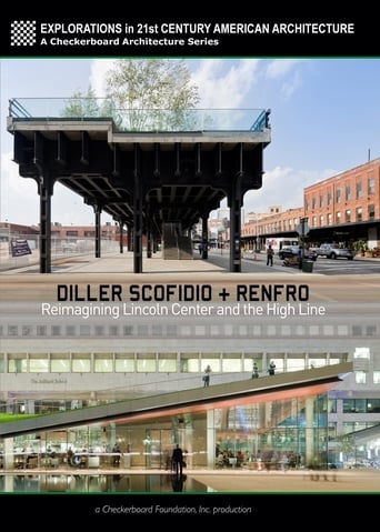 Diller Scofido + Renfro: Reimagining Lincoln Center and the High Line (2013)