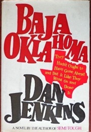 Baja Oklahoma (Dan Jenkins)