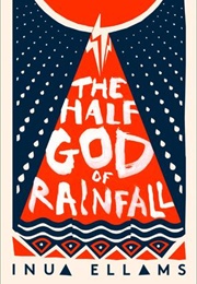 The Half-God of Rainfall (Inua Ellams)