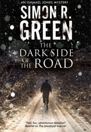 The Dark Side of the Road (Simon R Green)