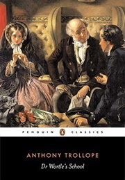 Dr. Wortle&#39;s School (Anthony Trollope)