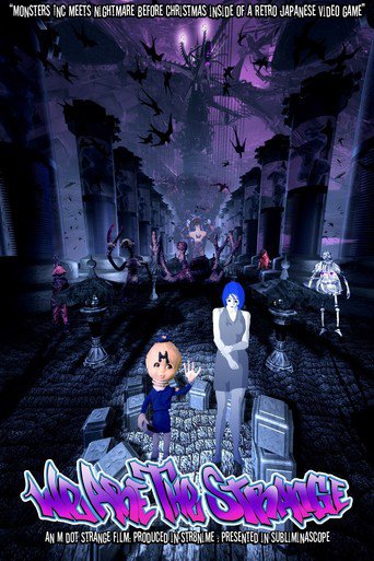We Are the Strange (2007)