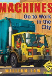 Machines Go to Work in the City (William Low)