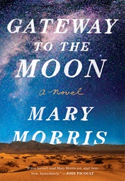 Gateway to the Moon (Mary Morris)
