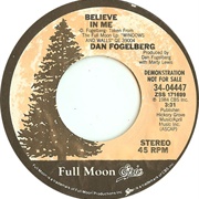 Believe in Me - Dan Fogelberg